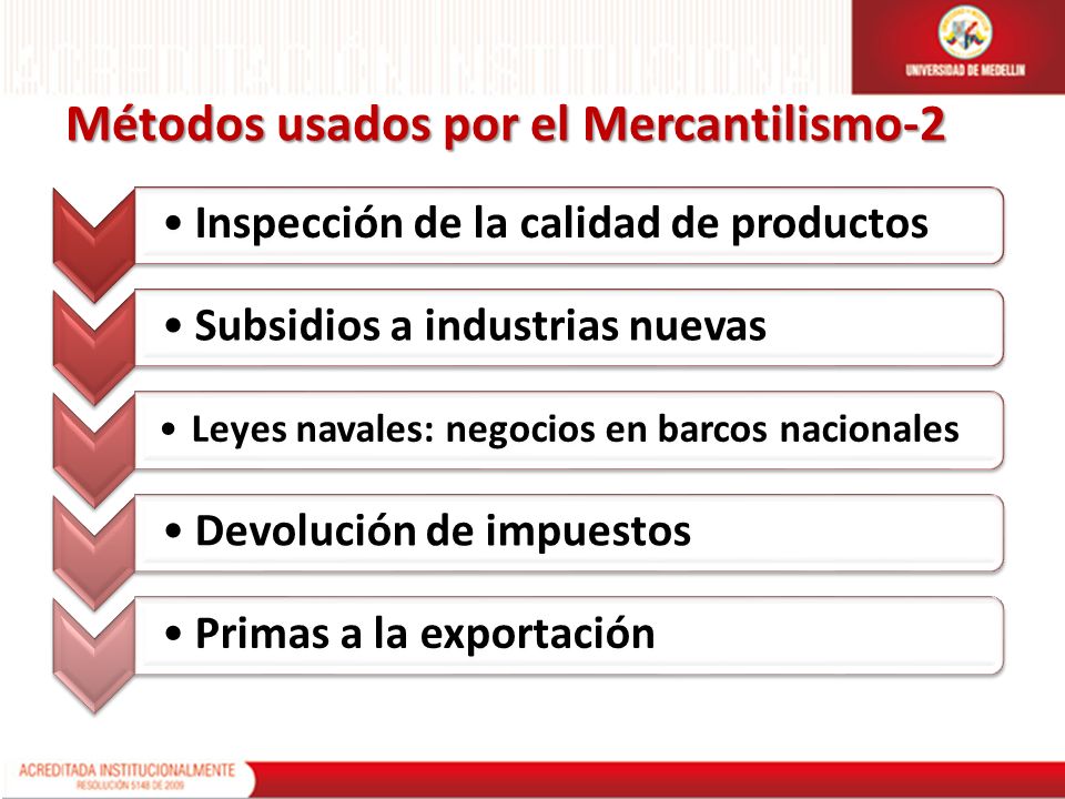 Métodos usados por el Mercantilismo-2