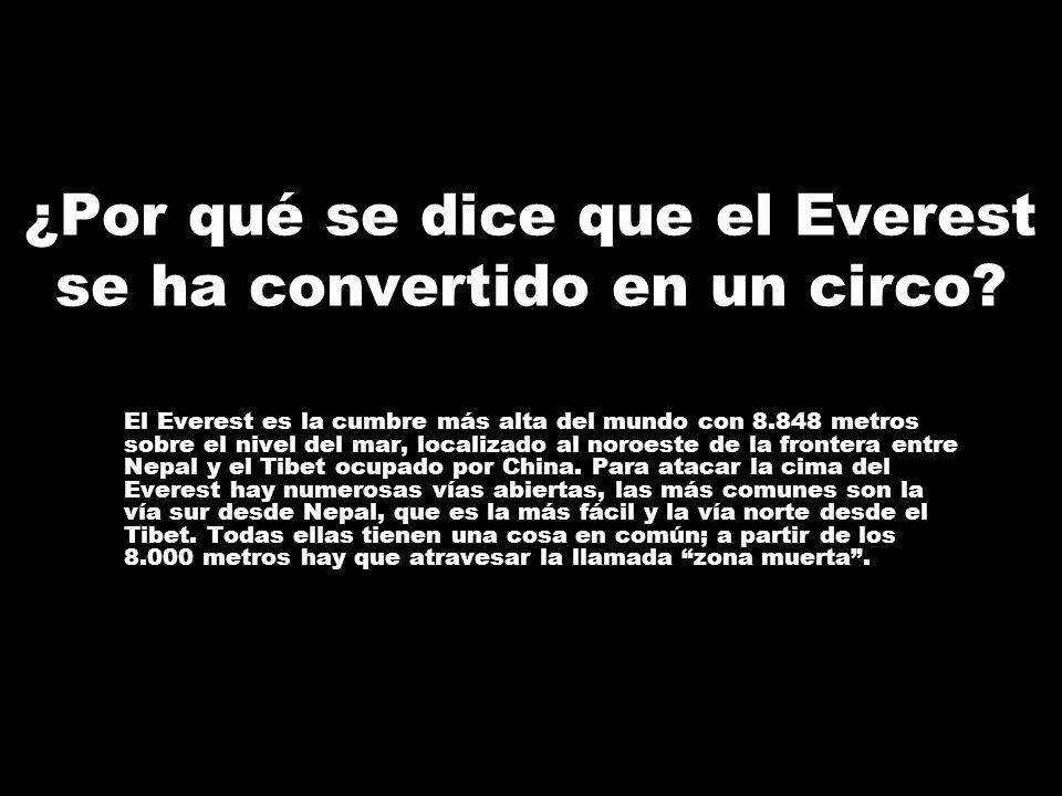 ¿Por qué se dice que el Everest se ha convertido en un circo