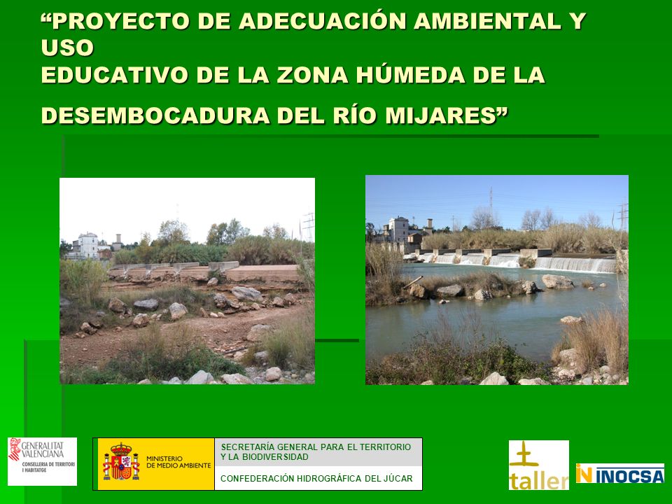 PROYECTO DE ADECUACIÓN AMBIENTAL Y USO EDUCATIVO DE LA ZONA HÚMEDA DE LA DESEMBOCADURA DEL RÍO MIJARES