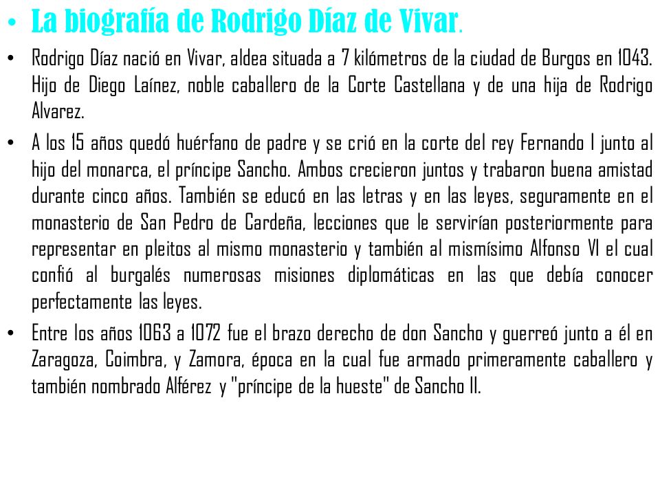 La biografía de Rodrigo Díaz de Vivar.
