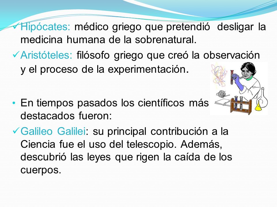 Hipócates: médico griego que pretendió desligar la medicina humana de la sobrenatural.