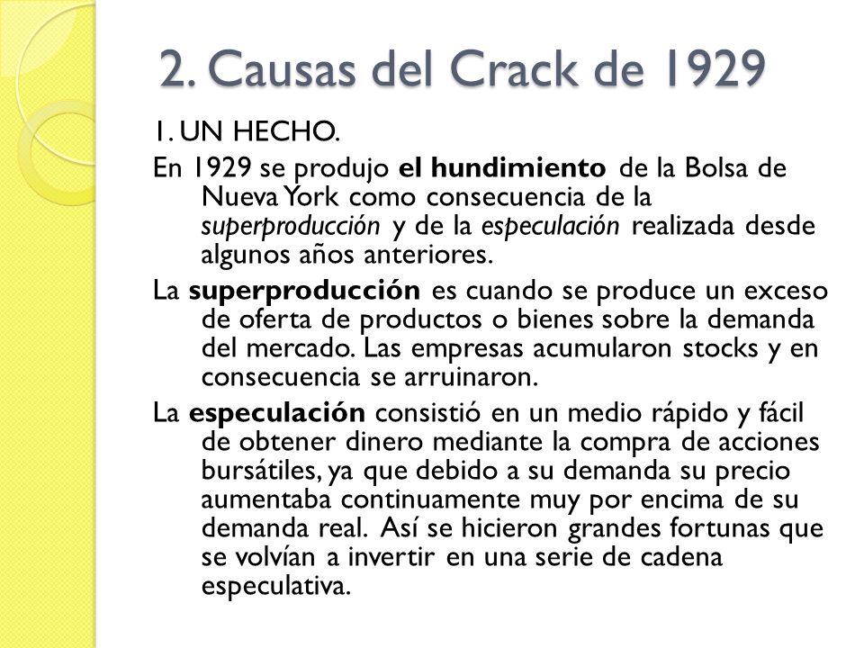 2. Causas del Crack de UN HECHO.