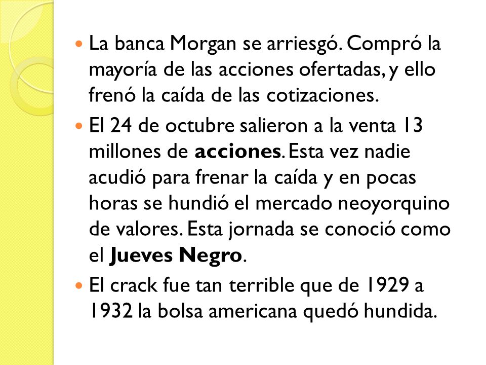 La banca Morgan se arriesgó