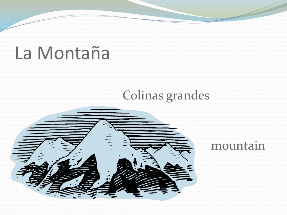 La Montaña Colinas grandes mountain