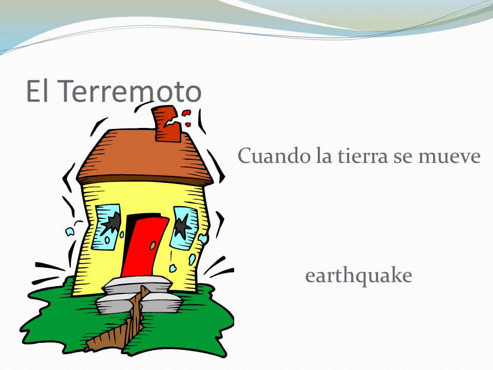 El Terremoto Cuando la tierra se mueve earthquake