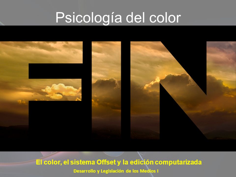 Psicología del color El color, el sistema Offset y la edición computarizada.