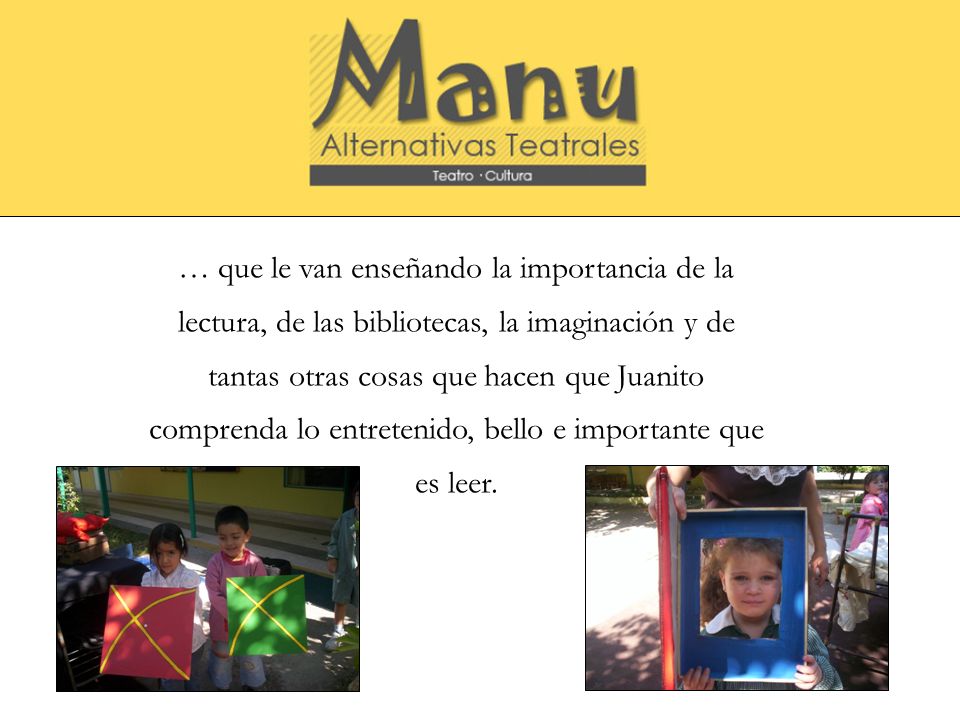 … que le van enseñando la importancia de la lectura, de las bibliotecas, la imaginación y de tantas otras cosas que hacen que Juanito comprenda lo entretenido, bello e importante que es leer.