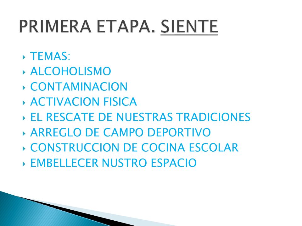 PRIMERA ETAPA. SIENTE TEMAS: ALCOHOLISMO CONTAMINACION