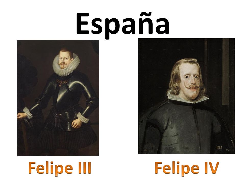 España Felipe III Felipe IV