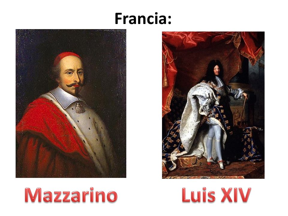Francia: Mazzarino Luis XIV