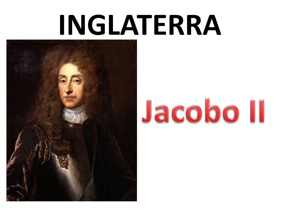INGLATERRA Jacobo II