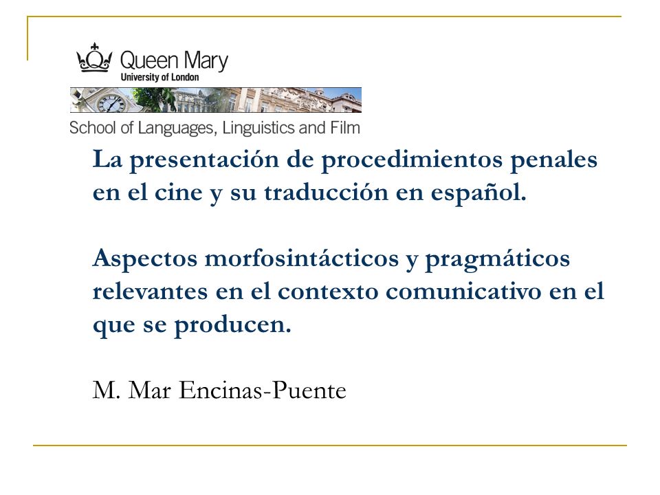 La presentación de procedimientos penales en el cine y su traducción en español.