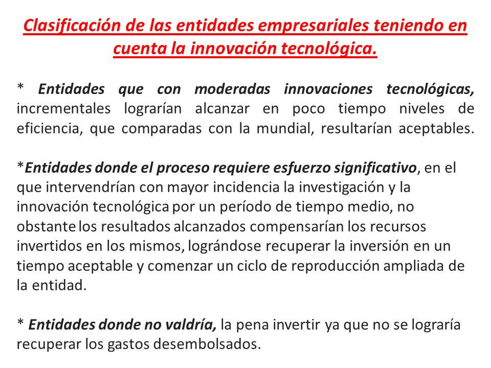 Clasificación de las entidades empresariales teniendo en cuenta la innovación tecnológica.