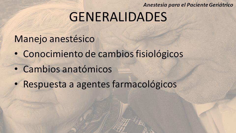 Anestesia para el Paciente Geriátrico