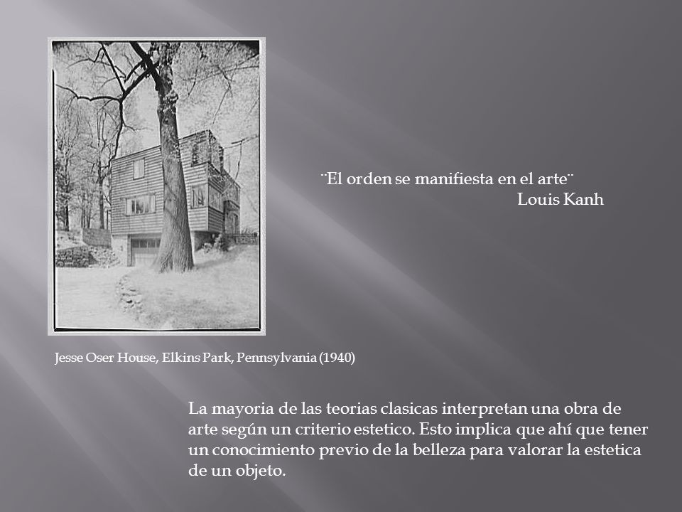 ¨El orden se manifiesta en el arte¨ Louis Kanh