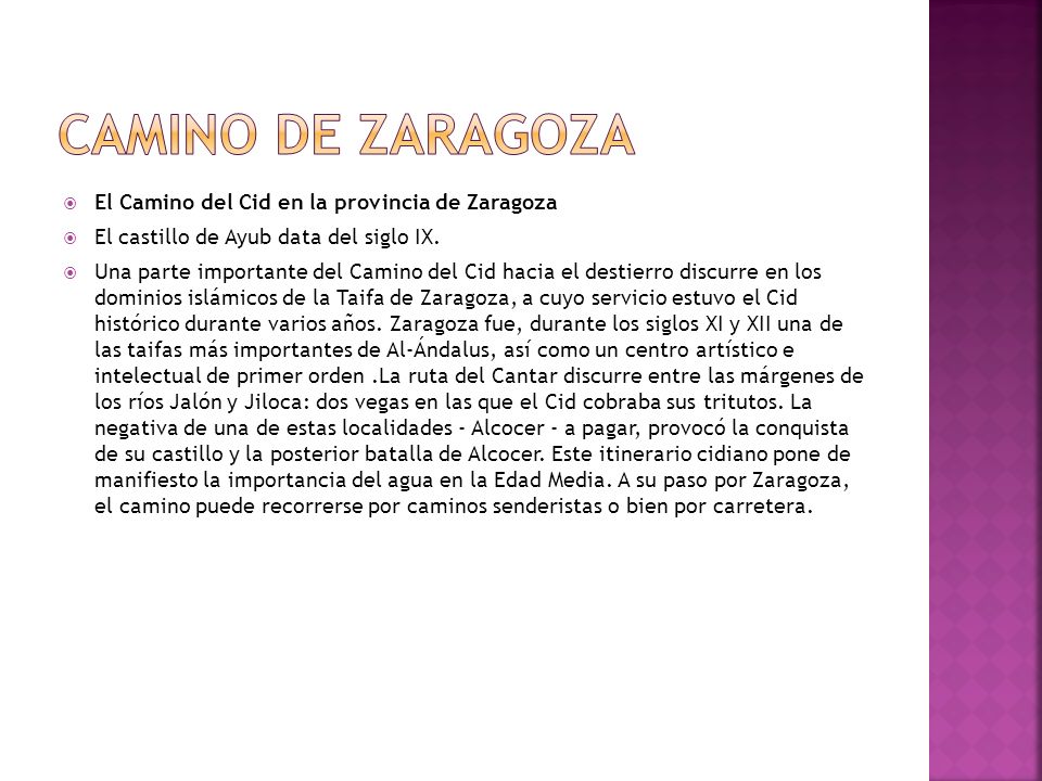 Camino de Zaragoza El Camino del Cid en la provincia de Zaragoza