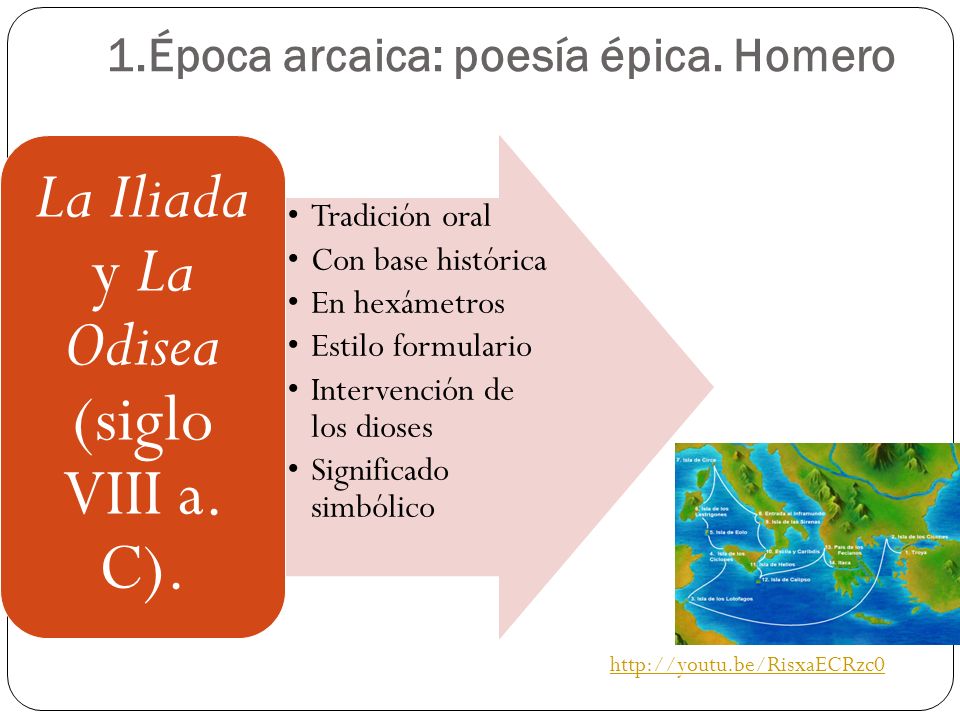 1.Época arcaica: poesía épica. Homero