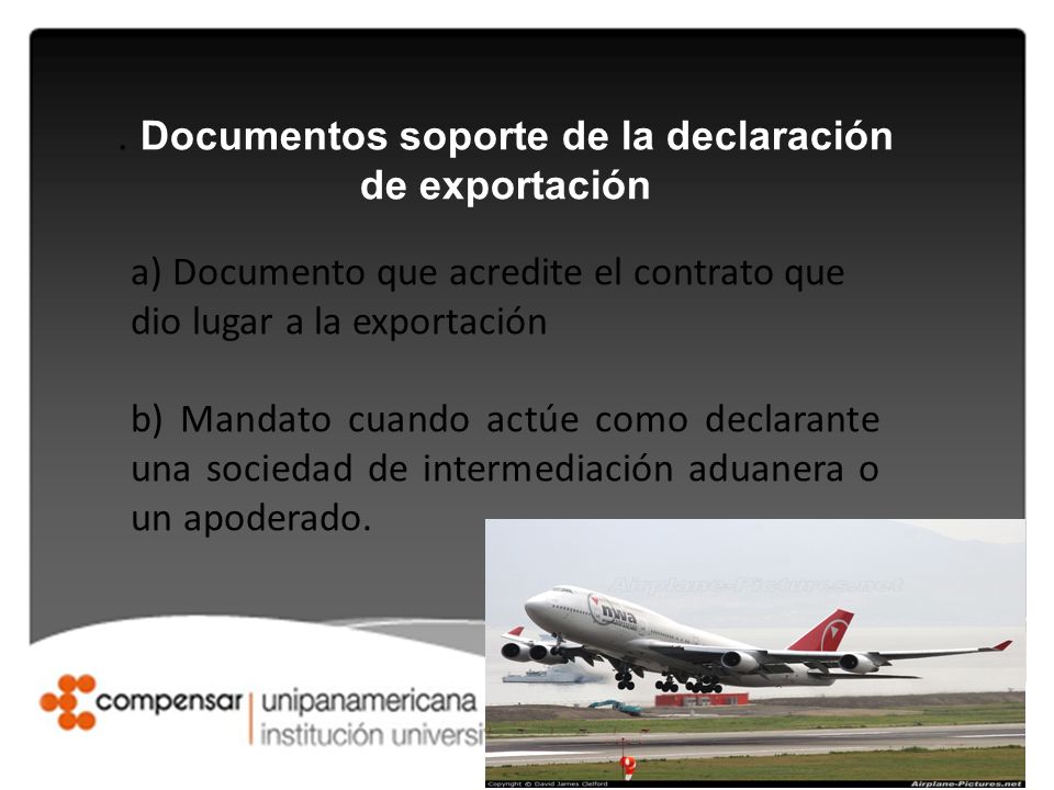 . Documentos soporte de la declaración de exportación