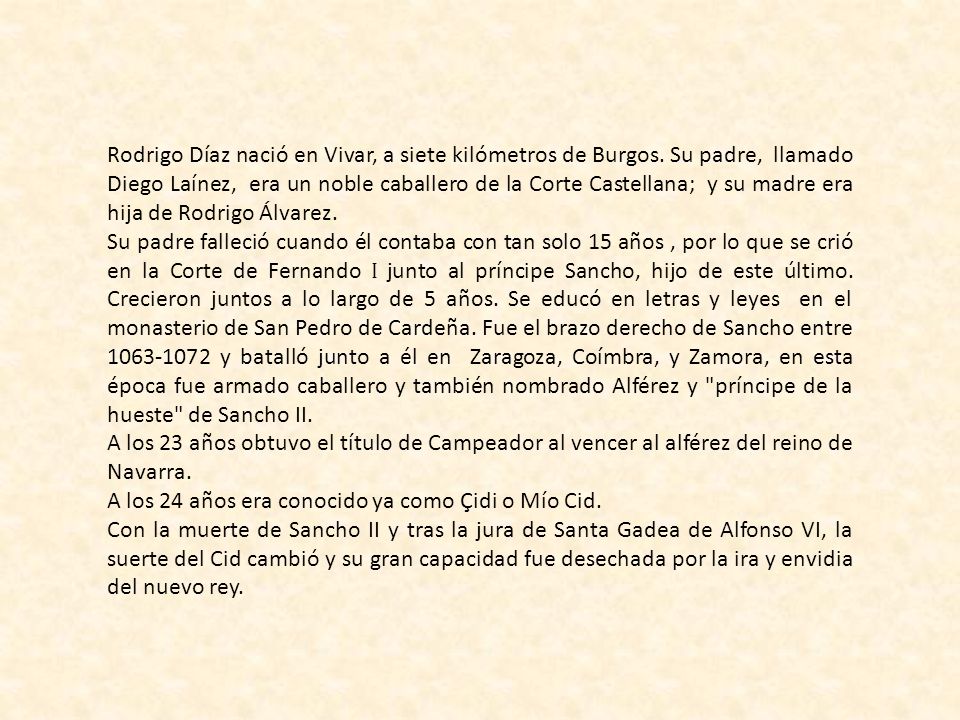 Rodrigo Díaz nació en Vivar, a siete kilómetros de Burgos