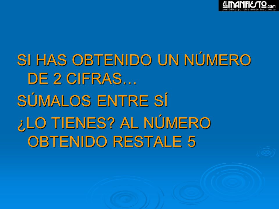 SI HAS OBTENIDO UN NÚMERO DE 2 CIFRAS…