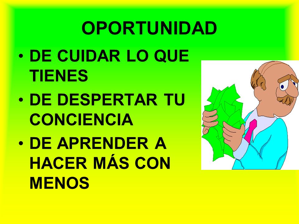 OPORTUNIDAD DE CUIDAR LO QUE TIENES DE DESPERTAR TU CONCIENCIA