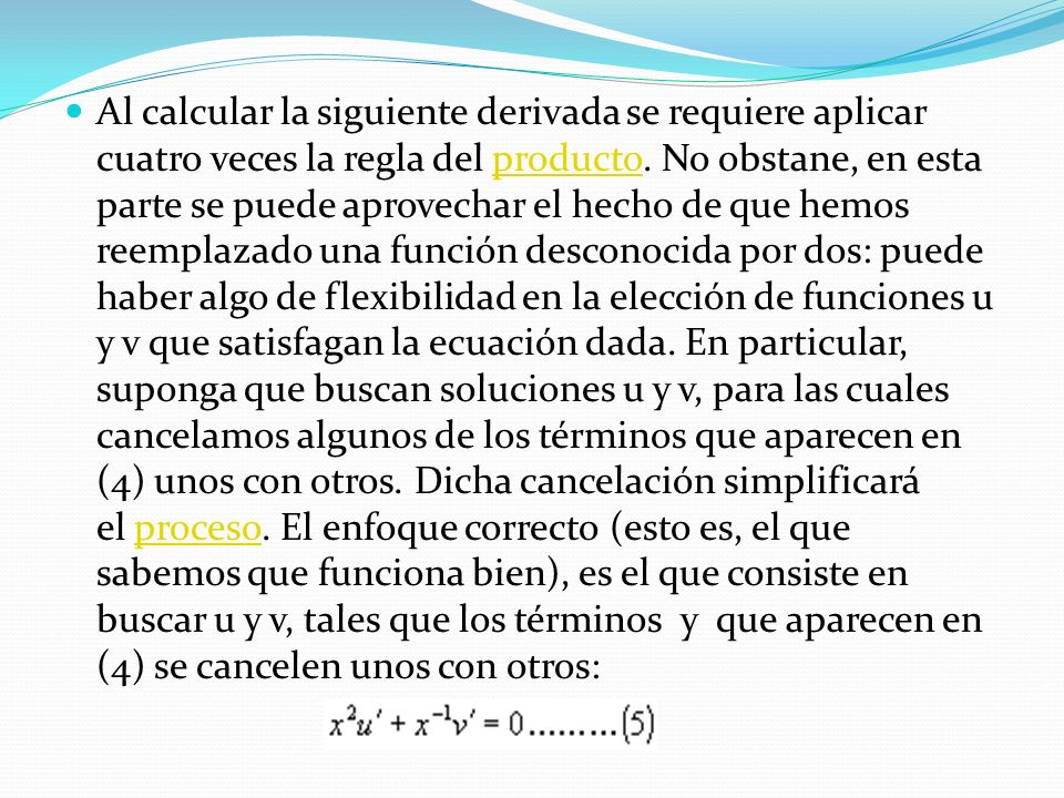 Al calcular la siguiente derivada se requiere aplicar cuatro veces la regla del producto.