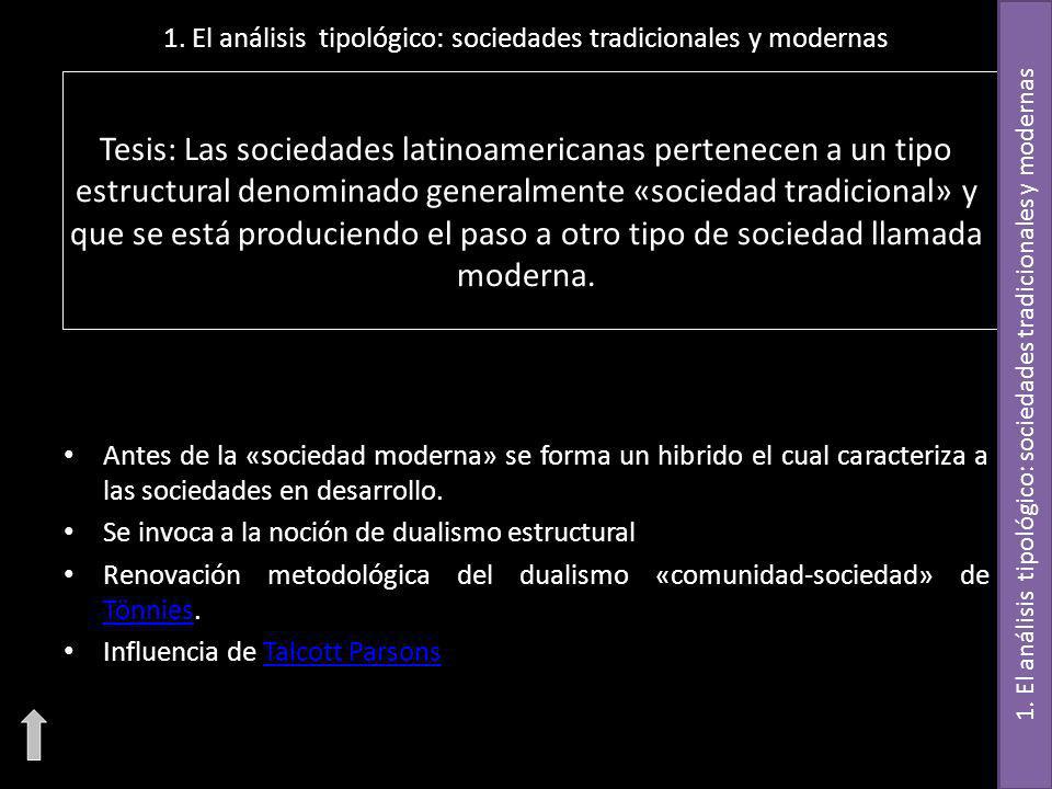 1. El análisis tipológico: sociedades tradicionales y modernas
