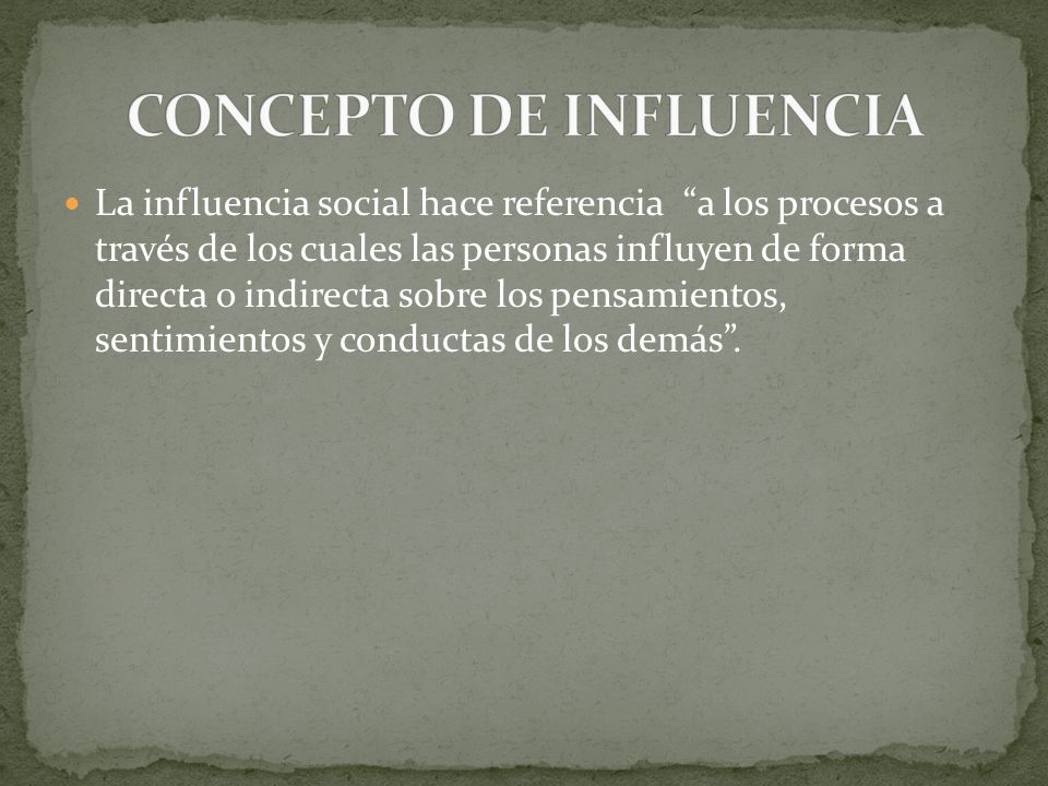 CONCEPTO DE INFLUENCIA