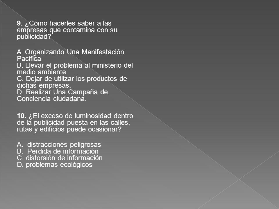 9. ¿Cómo hacerles saber a las empresas que contamina con su publicidad