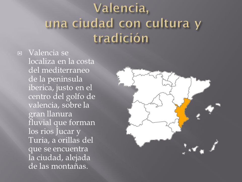 Valencia, una ciudad con cultura y tradición
