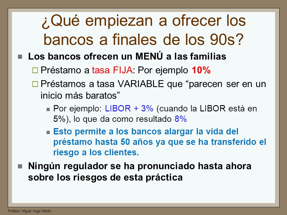 ¿Qué empiezan a ofrecer los bancos a finales de los 90s