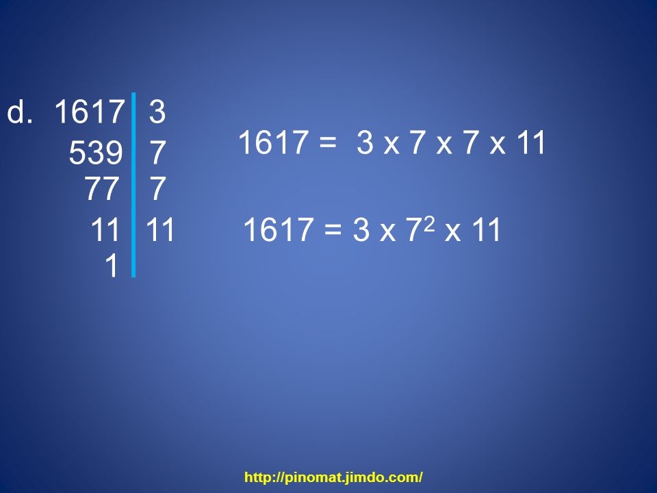 d = 3 x 7 x 7 x = 3 x 72 x
