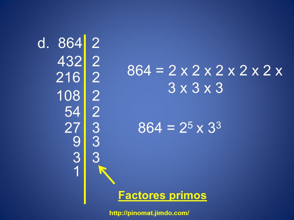 d = 2 x 2 x 2 x 2 x 2 x. 3 x 3 x = 25.