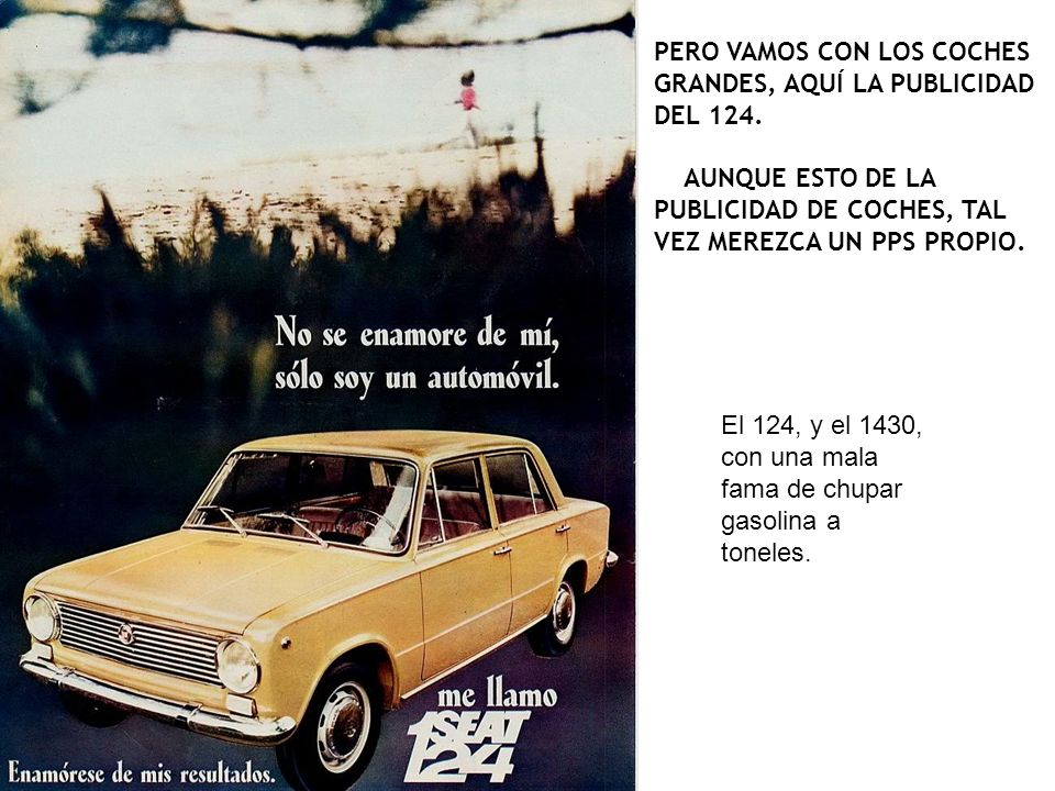 PERO VAMOS CON LOS COCHES GRANDES, AQUÍ LA PUBLICIDAD DEL 124.