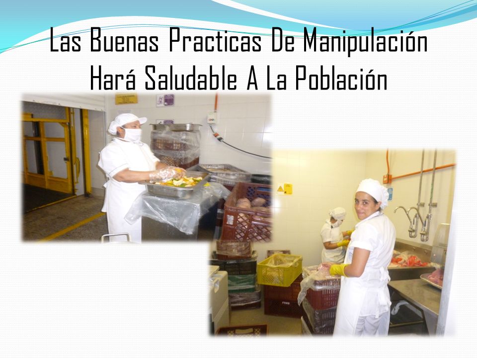 Las Buenas Practicas De Manipulación Hará Saludable A La Población