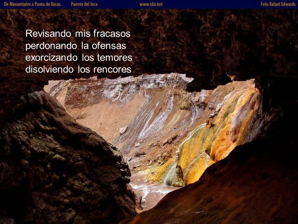 Revisando mis fracasos perdonando la ofensas exorcizando los temores disolviendo los rencores