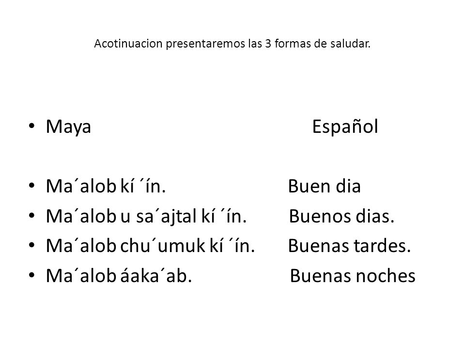 Oraciones más comunes que se utilizarán en clases en maya y español - ppt  descargar