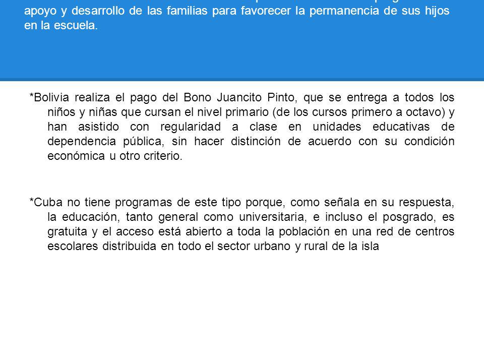 META ESPECÍFICA 2. Garantizar el acceso y la permanencia de todos los niños en el sistema educativo mediante la puesta en marcha de programas de apoyo y desarrollo de las familias para favorecer la permanencia de sus hijos en la escuela.