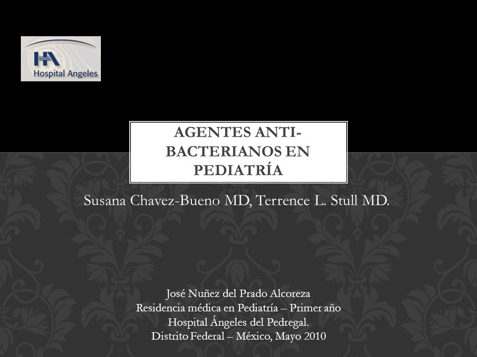 Agentes anti- bacterianos en pediatría