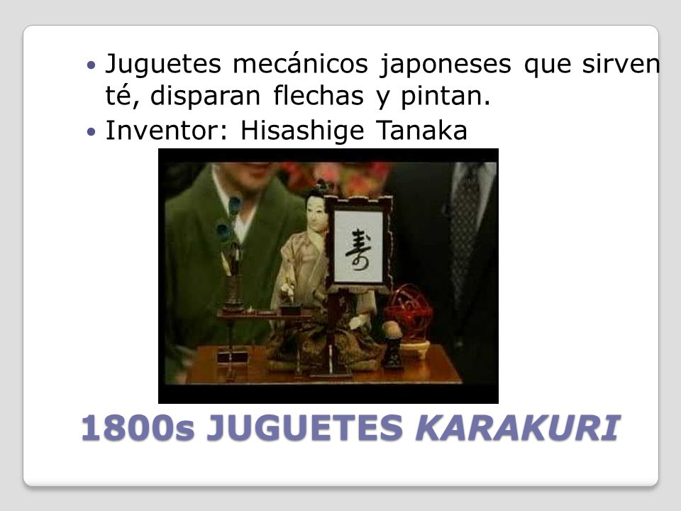 Juguetes mecánicos japoneses que sirven té, disparan flechas y pintan.