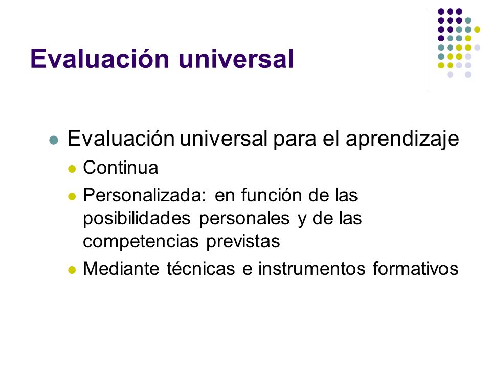 Evaluación universal Evaluación universal para el aprendizaje Continua