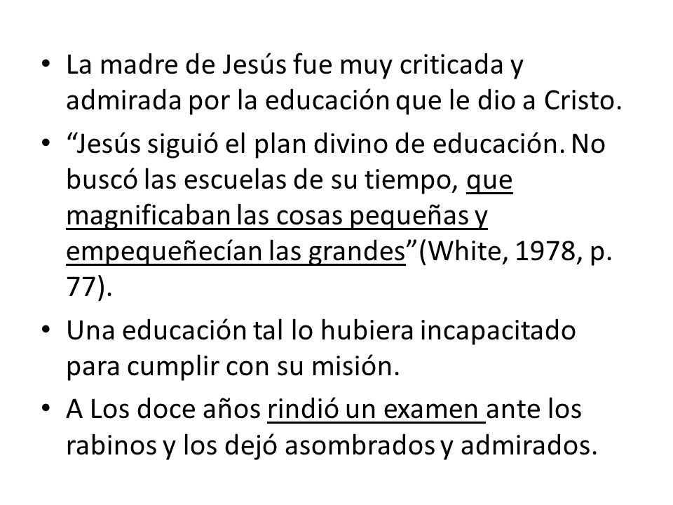 La madre de Jesús fue muy criticada y admirada por la educación que le dio a Cristo.