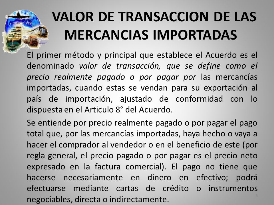 VALOR DE TRANSACCION DE LAS MERCANCIAS IMPORTADAS