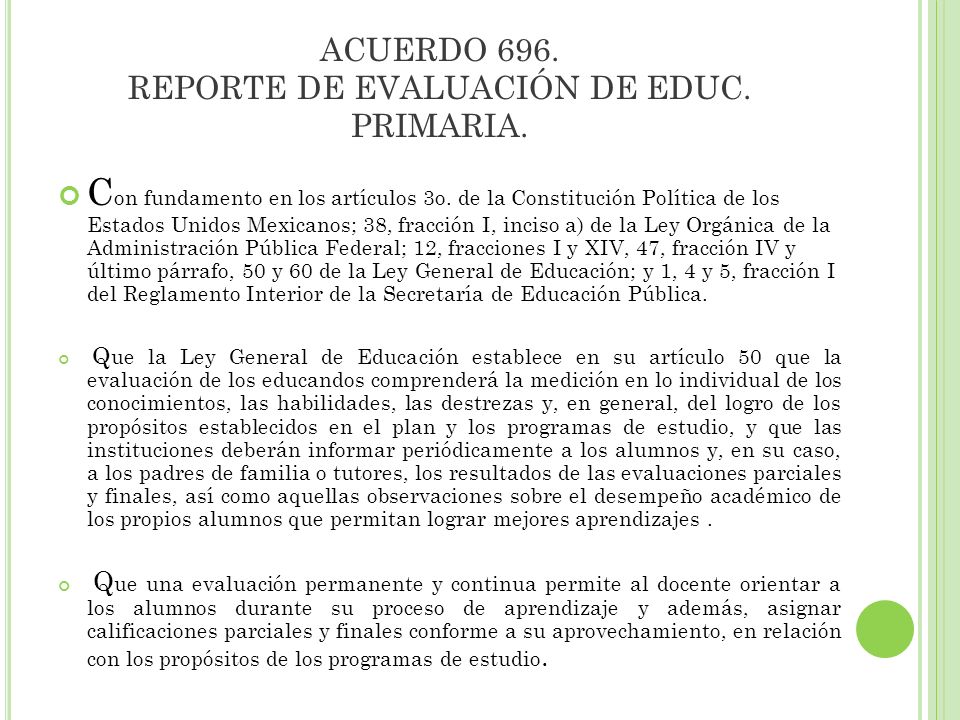 ACUERDO 696. REPORTE DE EVALUACIÓN DE EDUC. PRIMARIA.
