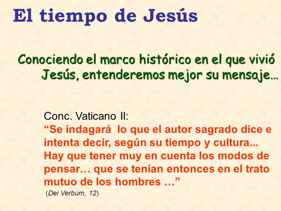 El tiempo de Jesús Conociendo el marco histórico en el que vivió