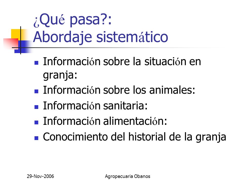 ¿Qué pasa : Abordaje sistemático