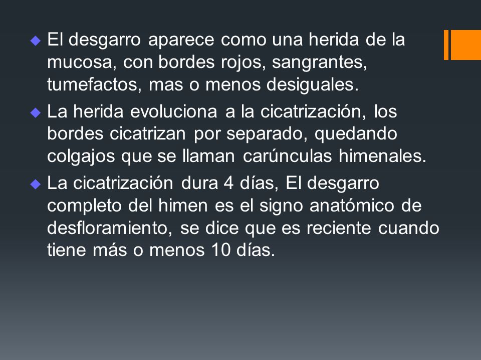 El desgarro aparece como una herida de la mucosa, con bordes rojos, sangrantes, tumefactos, mas o menos desiguales.