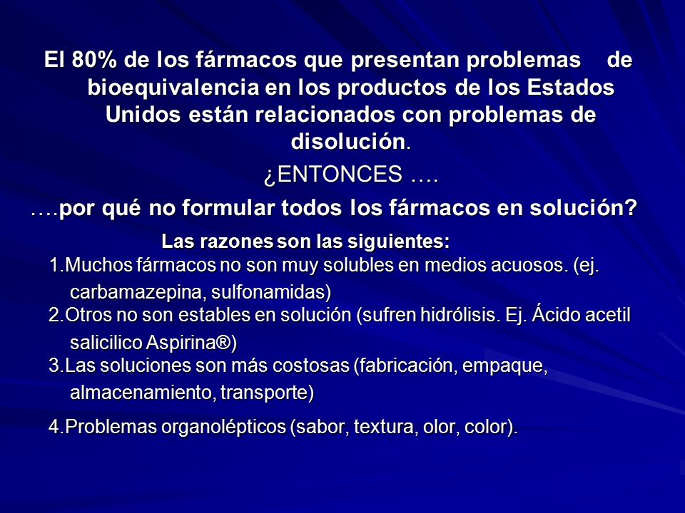 ….por qué no formular todos los fármacos en solución