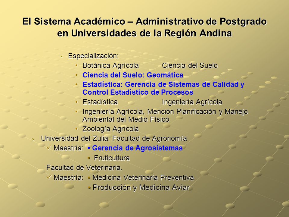 El Sistema Académico – Administrativo de Postgrado en Universidades de la Región Andina