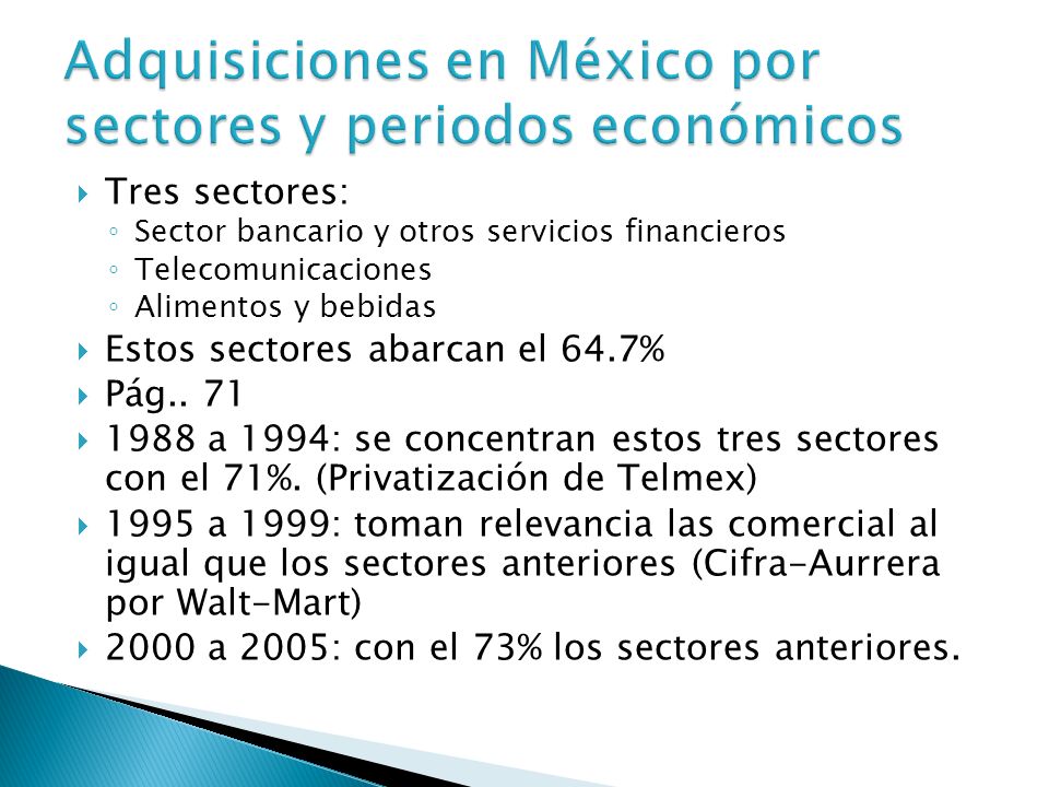 Adquisiciones en México por sectores y periodos económicos